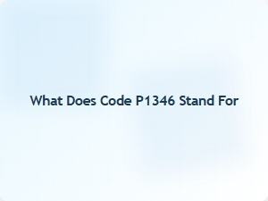 What Does Code P1346 Stand for