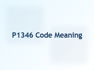 Meaning of Code P1346 Engine Error